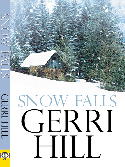 Title details for Snow Falls by Gerri Hill - Available